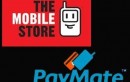PayMate’s NGN Mobile Payment Solutions at The MobileStore