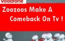 Vodafone Zoozoos Make A Comeback On Television
