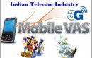 10th Take On Indian Telecom Industry: ‘VAS’