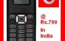Vodafone Launches GSM Mobile Phone at Rs.799 in India