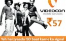 After all Local calls, Videocon Initiates ISD At 1P/Sec