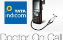 Tata Indicom Launches Doctor on Call Services On Mobile