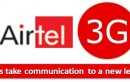 Airtel Vying For 3G Connectivity Before End Of Calendar Year