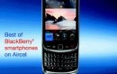 Aircel Offers BlackBerry Torch 9800 with Unlimited Free Data Plan