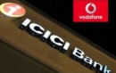 Vodafone Tie Up With ICICI Bank For Financial Inclusion