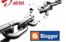 Blogspot-Airtel Problem: Our Analysis