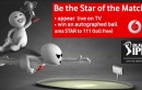 Vodafone Users Go Live With ‘Star of The Match’