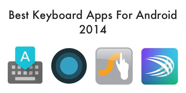 These are the best keyboard apps for Android