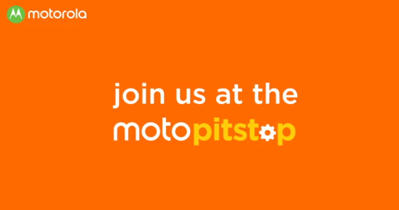 Motorola to Offer Free Service for Out of Warranty Moto Devices at MotoPitstop Camp