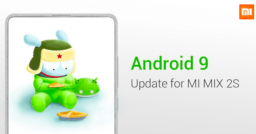 Mi Mix 2S Becomes the First Xiaomi Smartphone to Receive Android 9 Pie Update