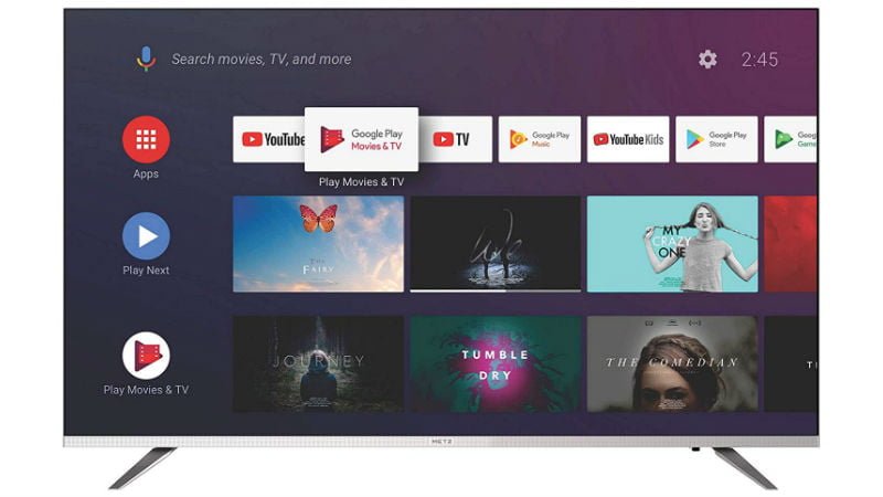 Metz Launches 4 New Televisions in India Based on Android TV Platform  Prices Start at Rs 12 999 - 85