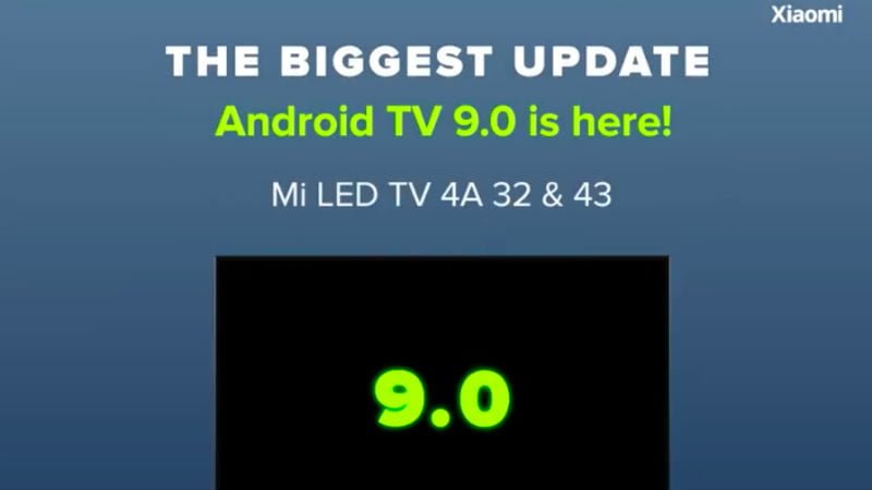 Xiaomi Mi TV 4A 32 inch and 43 inch Models Start Receiving Android TV 9 0 Update - 23