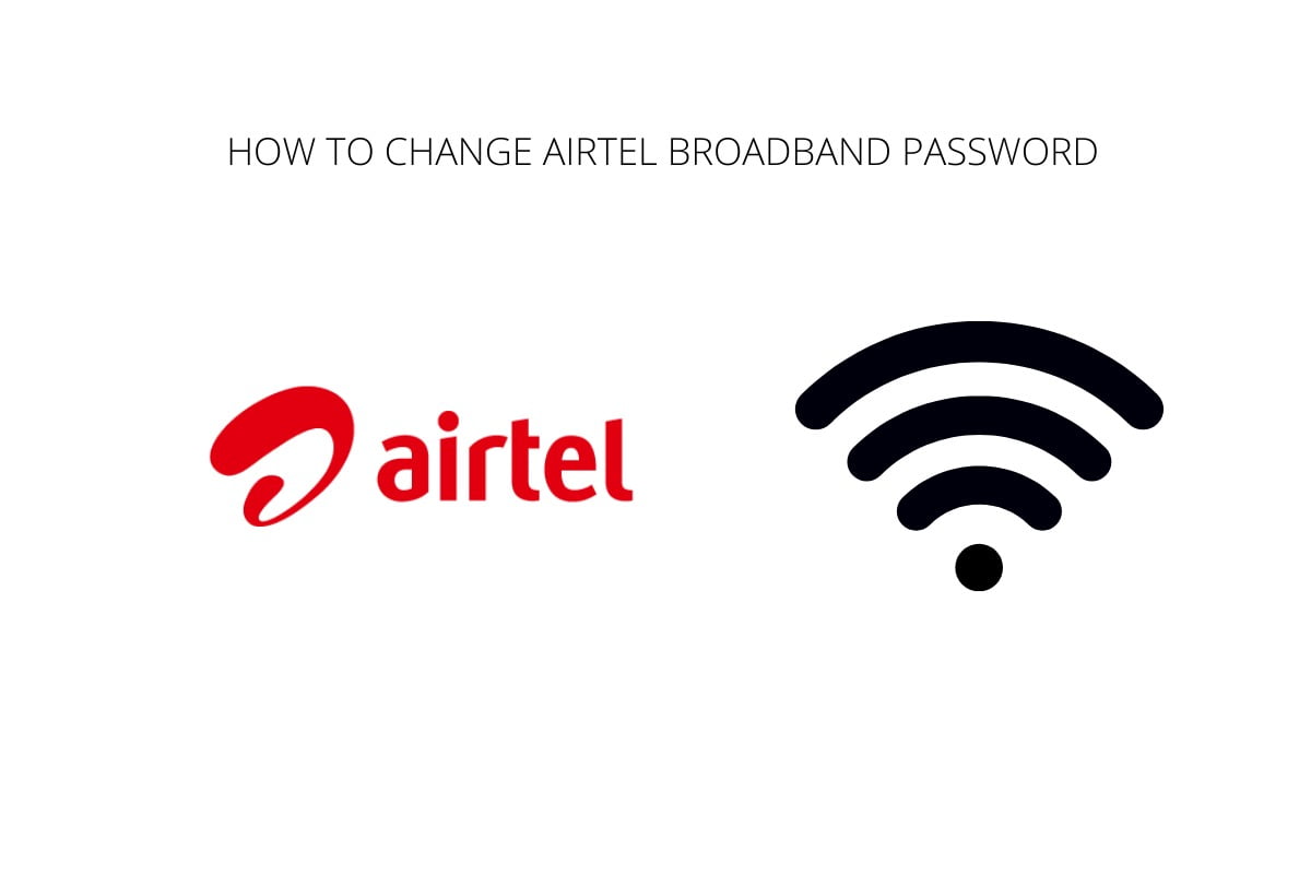 How to Change Airtel Broadband Password