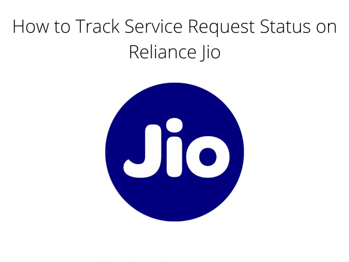 How to Track Service Request Status on Reliance Jio