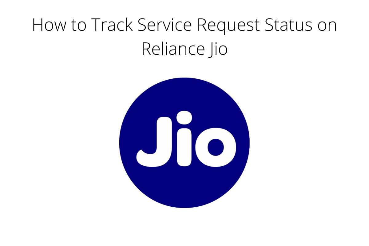 How to Track Service Request Status on Reliance Jio