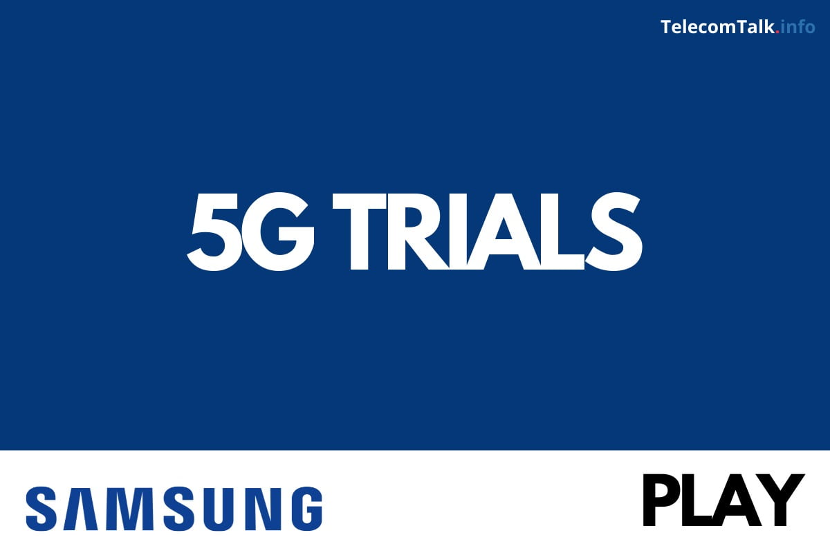 Samsung Teams Up With Play to Test 5G Trials - 40