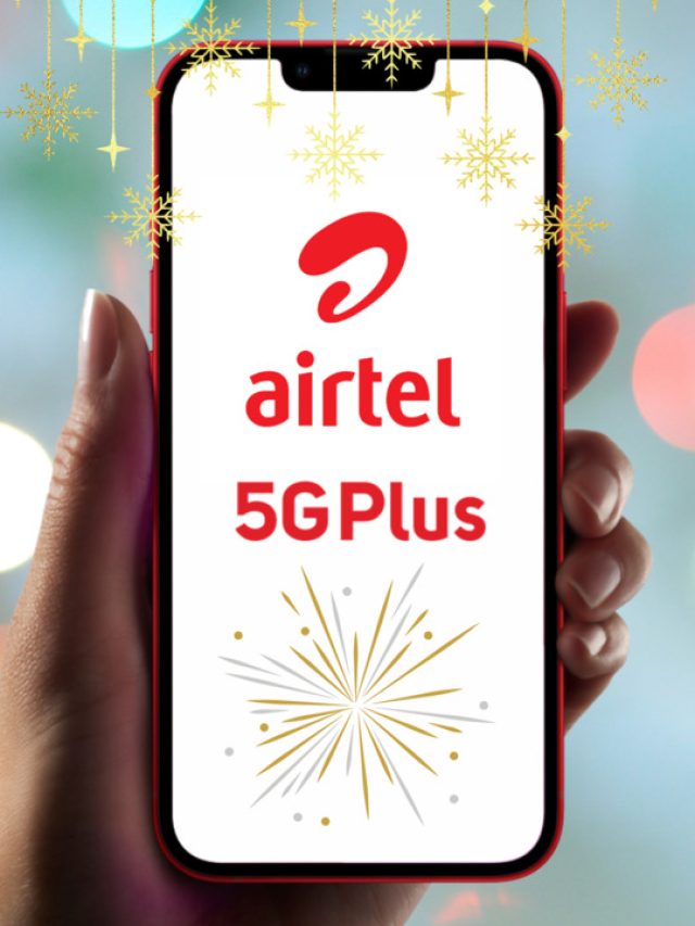 Check Where to Experience Airtel 5G Plus This New Year