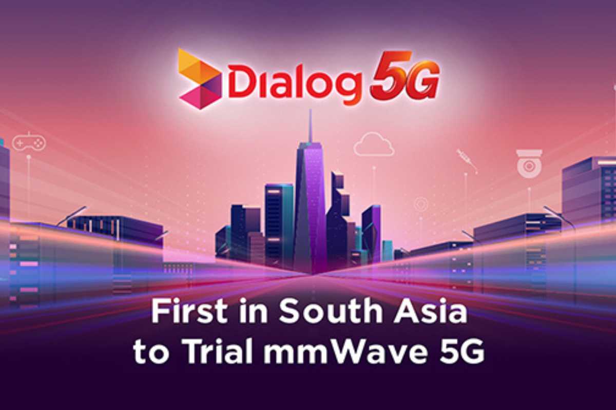 Dialog Becomes the First Operator in South Asia To Trial mmWave 5G - 93