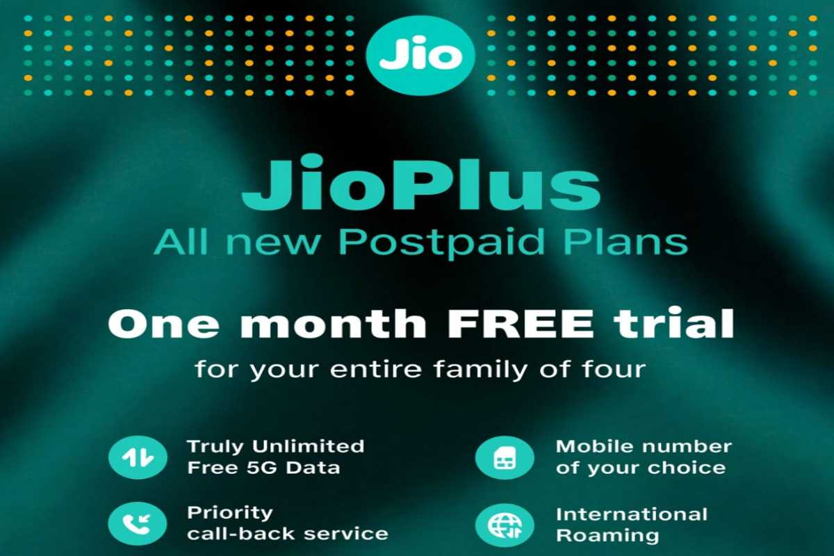 Jio Plus Postpaid Plans for Families Launched with 1 Month Free Trial