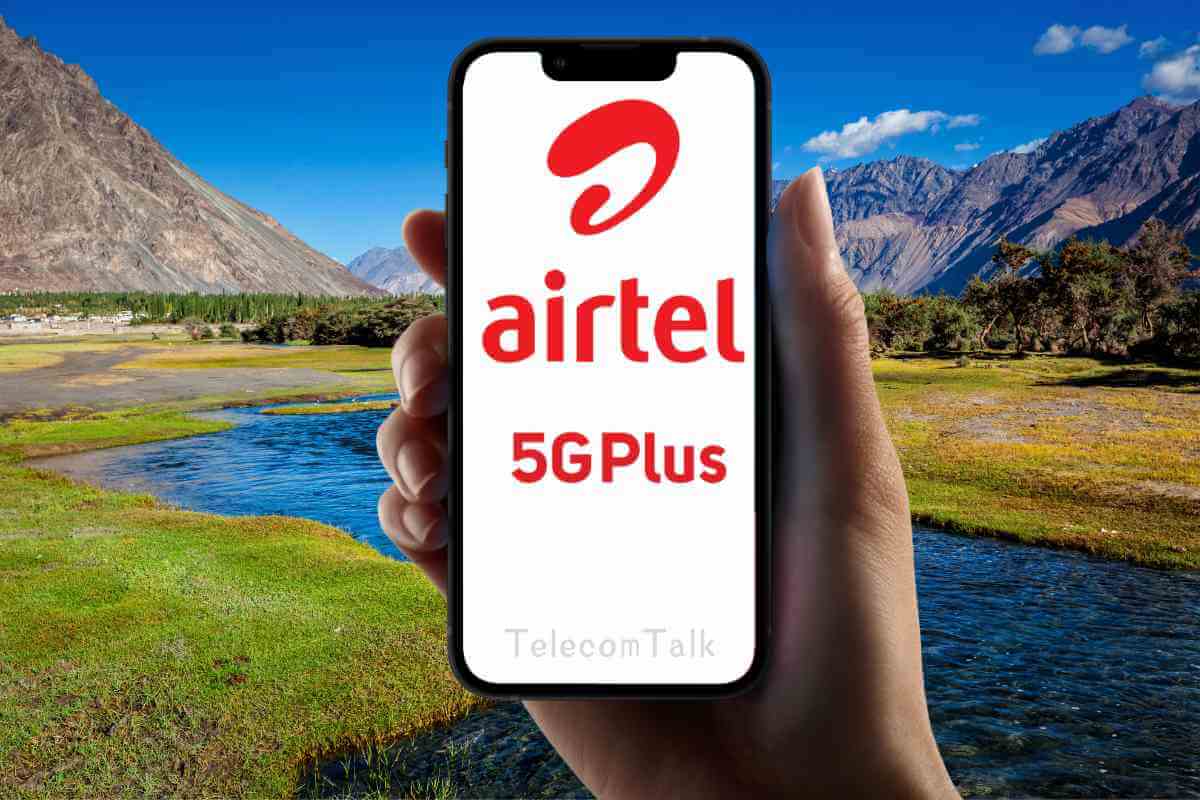 Airtel 5G Plus Launched in Ladakh