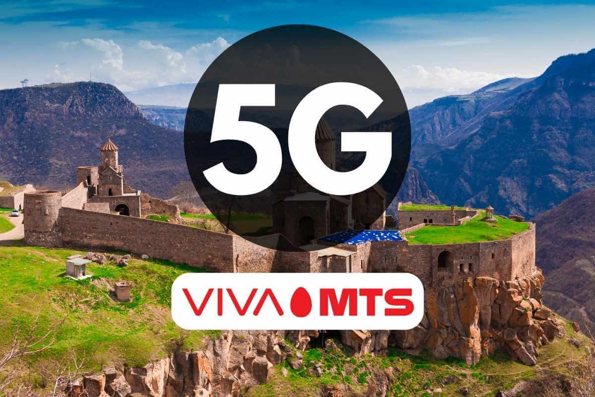 Viva-MTS Launches Armenia's First 5G Network