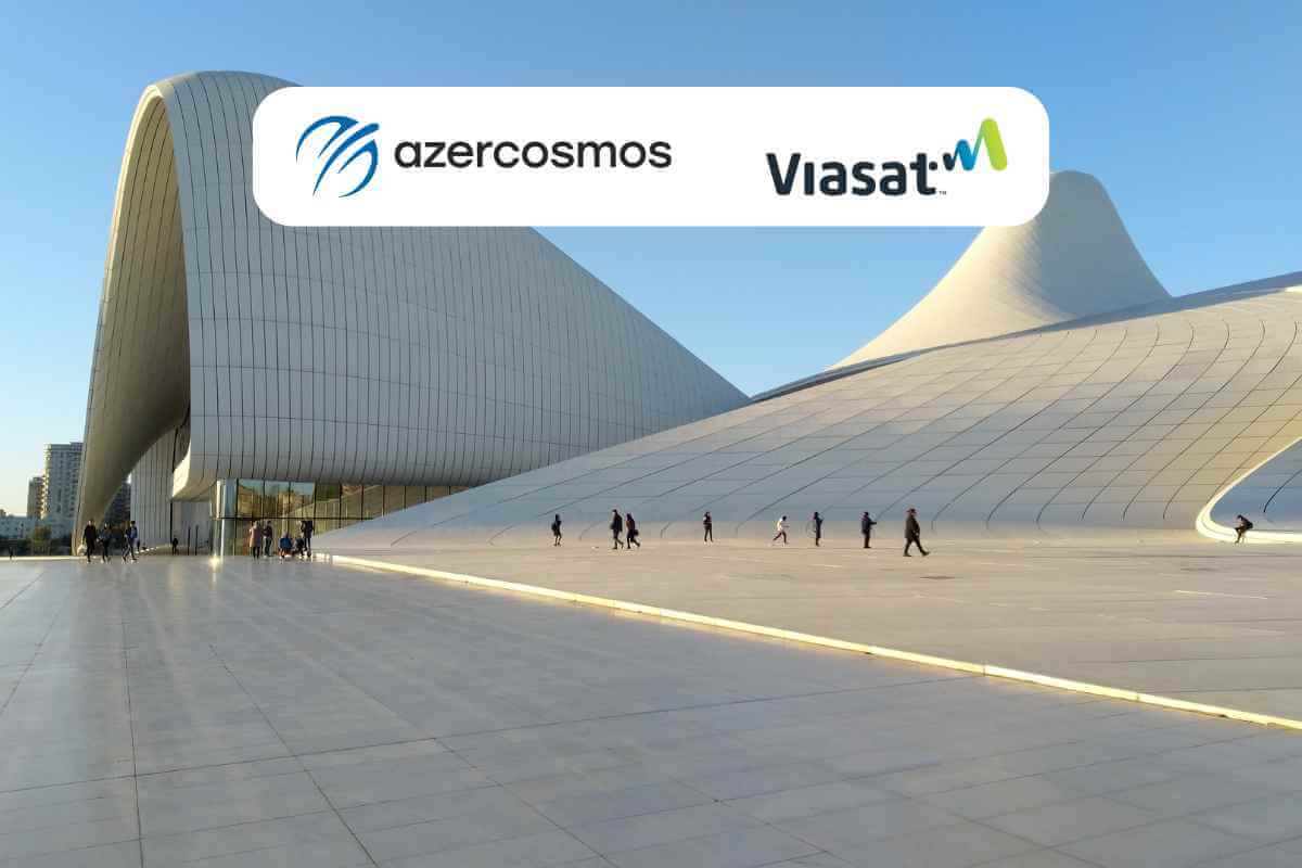 Viasat and Azercosmos Partner to Expand Satellite Connectivity in Azerbaijan