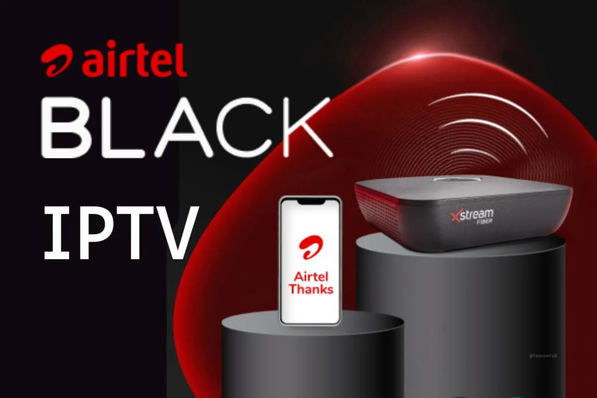 Bharti Airtel Launches Black IPTV Entertainment Plans in India