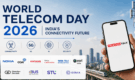 World Telecom Day 2026: What Industry Leaders Say About India’s Connectivity Future