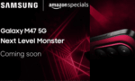 Samsung Teases Galaxy M47 5g “Next Level Monster” in India