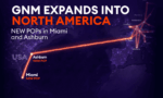 GNM Expands Into North America With New Miami and Ashburn Network Hubs