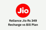 Reliance Jio Rs 349 Recharge vs Bill Plan: Is Postpaid Worth It?
