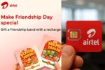 Airtel Lets Users Recharge Friends with Digital Friendship Bands