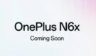 OnePlus N6x 5G Coming to India Soon