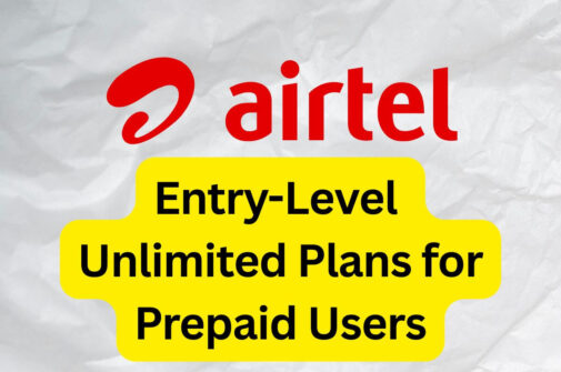 Airtel Entry-Level Unlimited Plans for Prepaid Users in August 2026