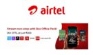Breaking: Airtel Revamps Rs 200 Pack as Box Office Pack with Added OTT Benefits