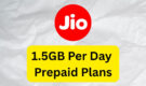 Reliance Jio 1.5GB Per Day Plans in August 2026: Check All Recharge Options and Benefits