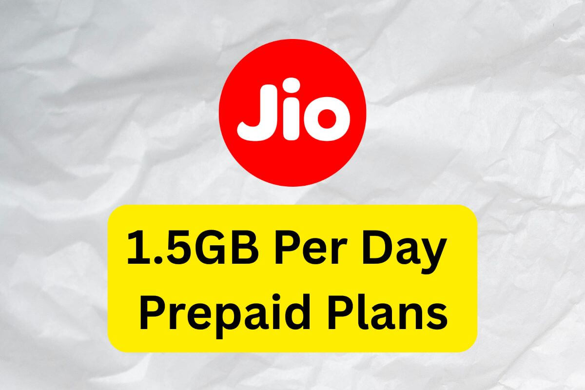 Reliance Jio 1.5GB Per Day Plans in August 2026: Check All Recharge Options and Benefits