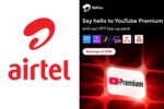 Bharti Airtel Adds YouTube Premium to Rs 200 Prepaid OTT Pack With 30GB Data